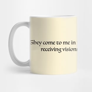 They Come to Me In My Dreams -BDG Mug